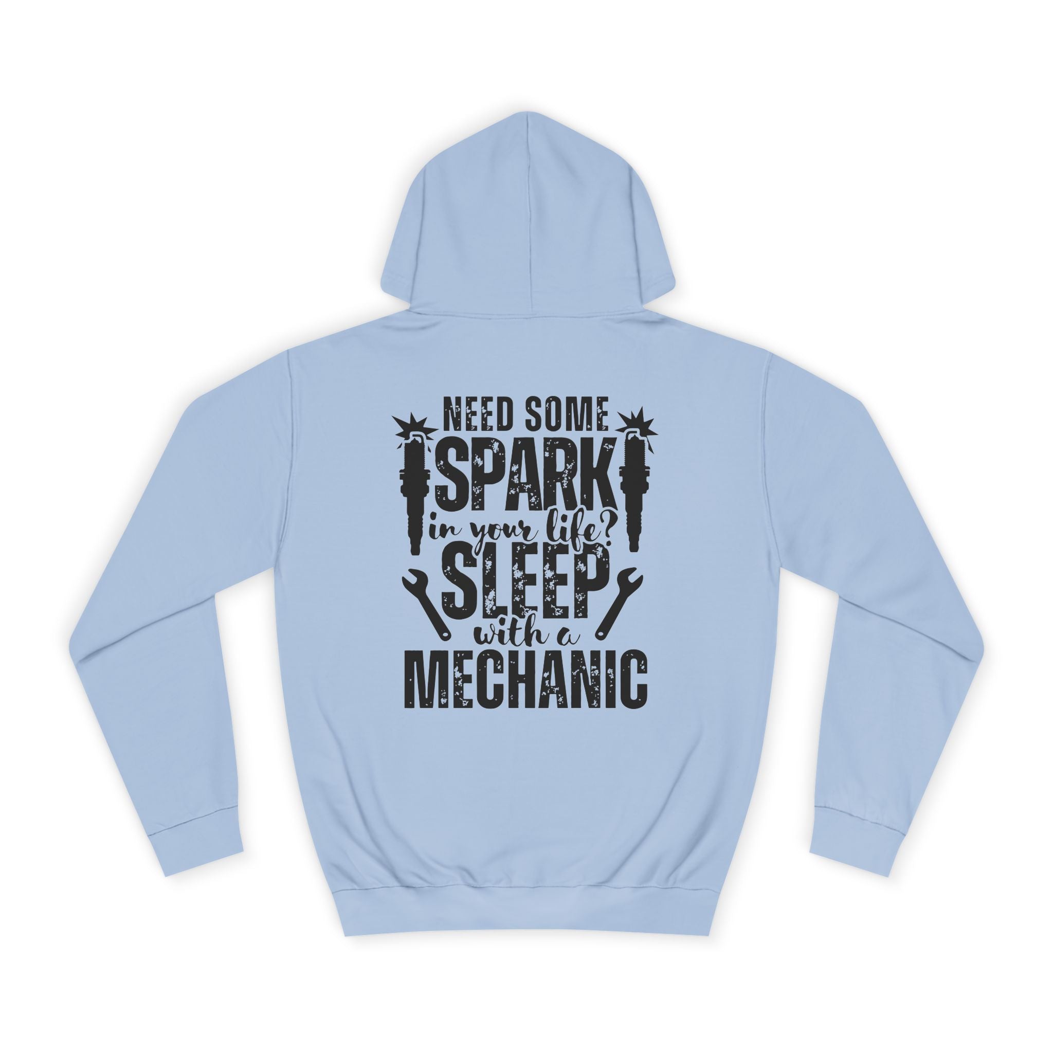 Mechanic Hoodie - "Need Some Spark" Funny Auto Technician Sweatshirt