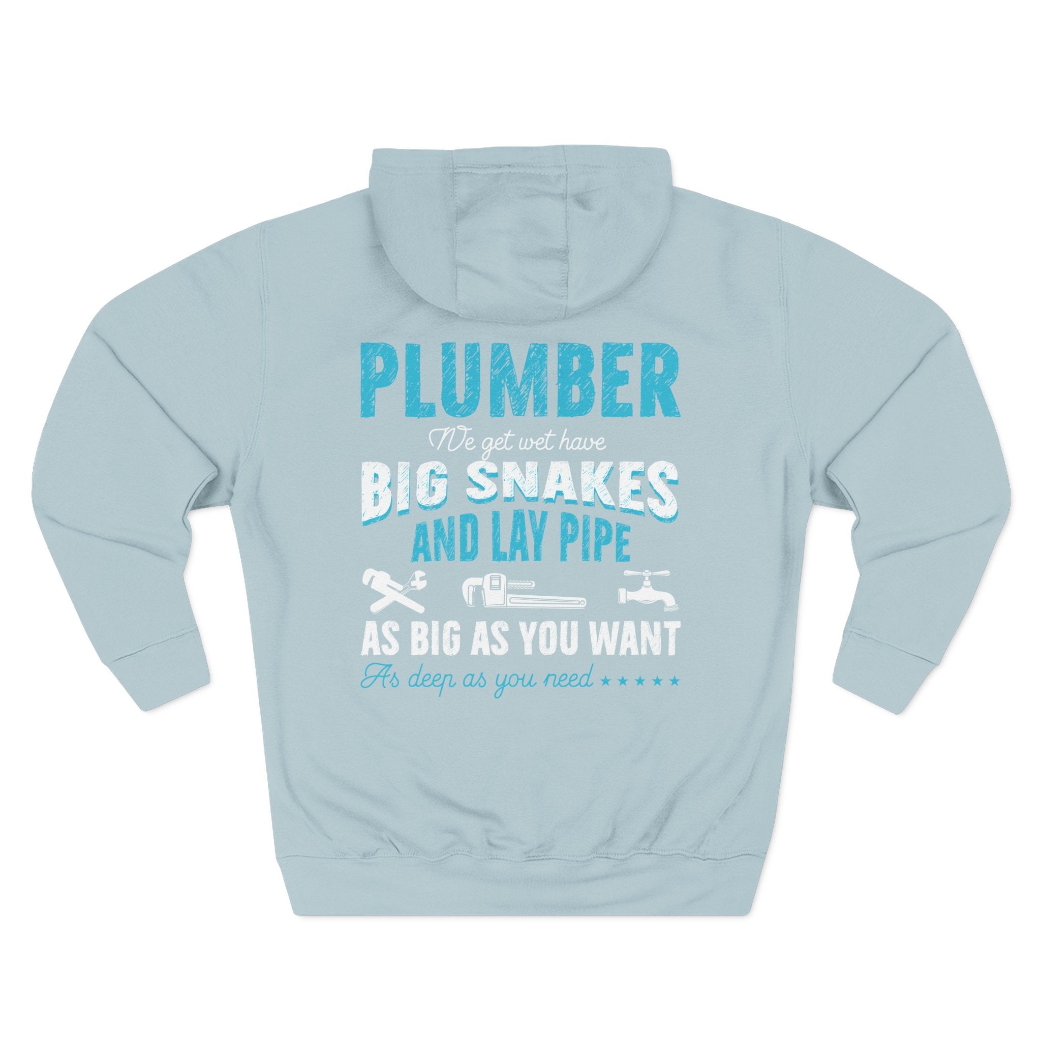 Plumber Hoodie — 'Plumber: I’ll Get You Big Snakes and Lay Pipe' Fleece Work Hoodie