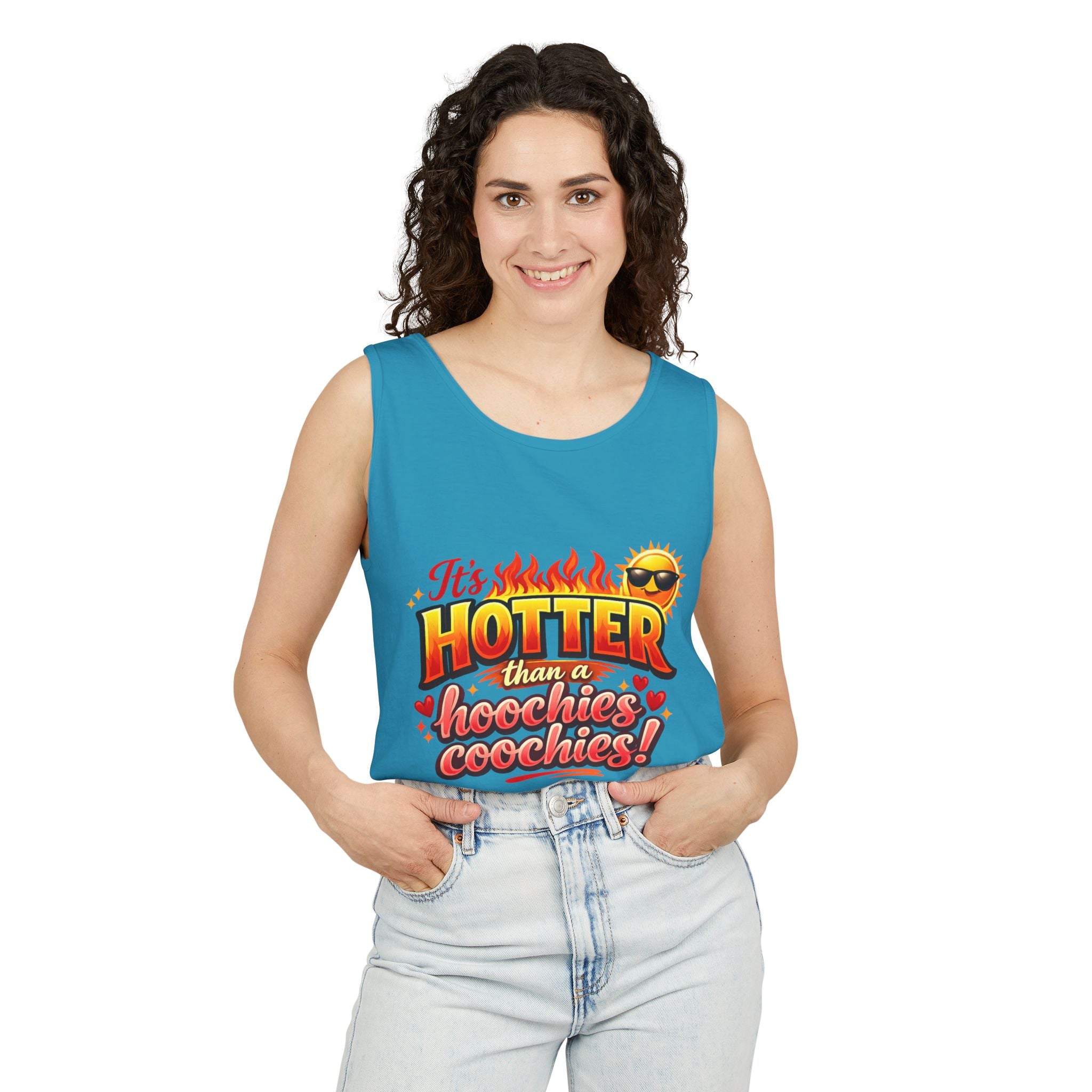Tank Top — "It’s hotter than a Hoochies Coochie"