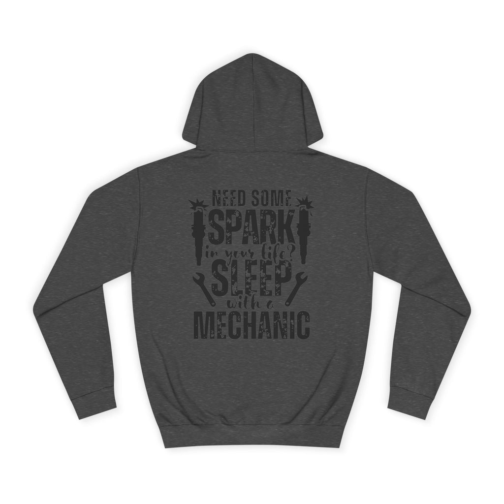 Mechanic Hoodie - "Need Some Spark" Funny Auto Technician Sweatshirt
