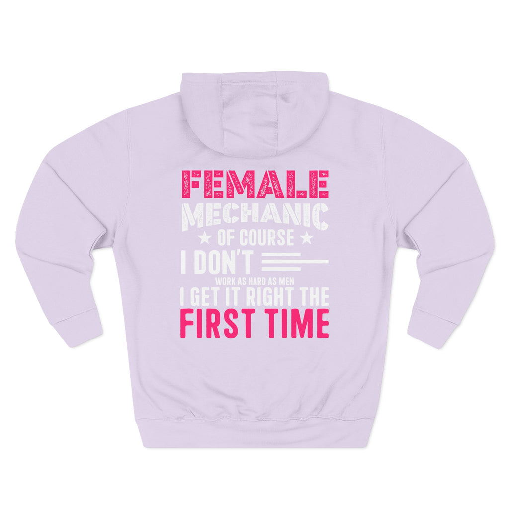 Female Mechanic Hoodie — "I Don’t Get It Wrong" Fleece Work Hoodie
